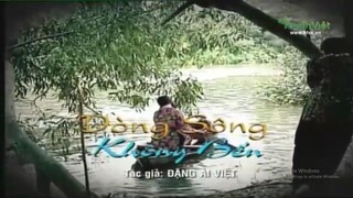 Cải lương - Dòng sông không bến (2013) (ตอนที่ 2/3)