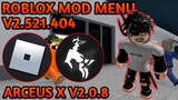 Roblox Mod Menu V2.521.404 With Alots Of Features "ARCEUS X 2.0.8" Latest Version!!! No Banned!!!