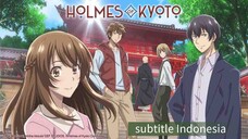 Holmes dari Kyoto [Ep04] After the Festival