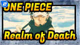 ONE PIECE|Realm of Death for the King of Pirates!Cogs of time have been destroyed!_2