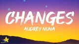 AUDREY NUNA - Changes (Lyrics)