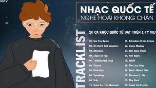 20 CA KHÚC QUỐC TẾ ĐẠT TRÊN 1 TỶ VIEW NGHE HOÀI KHÔNG CHÁN _ 38
