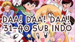 Daa! Daa! Daa! 31-40 Sub Indo