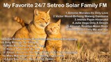 My favorite 24/7 Setreo Solar Family FM Stream Date MAY 19 2022 TIME 8:00pm (Track.26)
