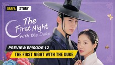THE FIRST NIGHT WITH THE DUKE (2025) EPISODE 12 - SUBTITLE BAHASA INDONESIA‼️