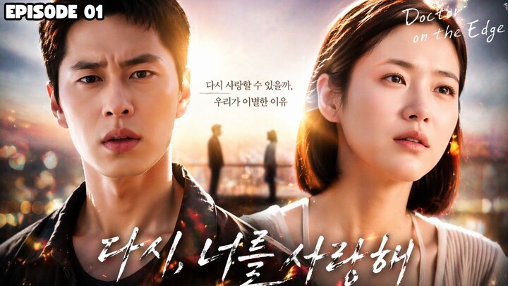 DOCTOR ON THE EDGE EPISODE 1-4