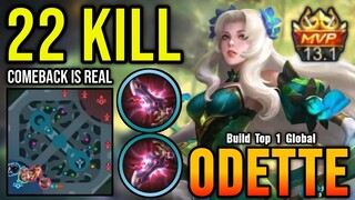 Comeback is Real!! 22 Kills Odette Carry The Game - Build Top 1 Global Odette ~ MLBB