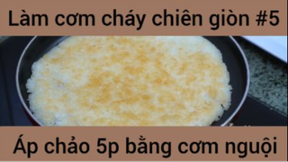 Làm cơm cháy chiên giòn áp chảo 5p bằng cơm nguội #5