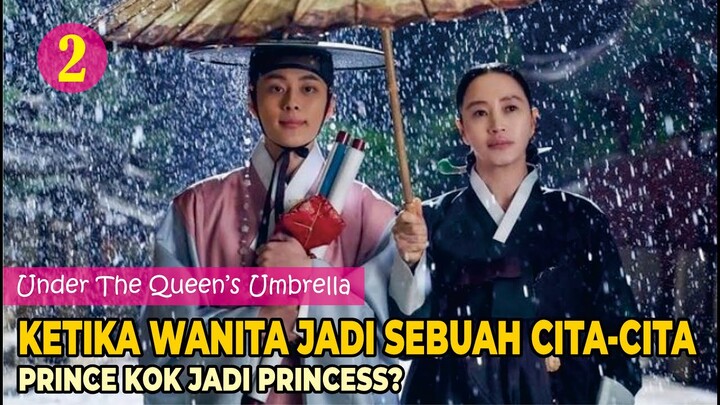 Cita-cita kok jadi Perempuan? Alur Cerita Drama Korea Under The Queen’s Umbrella Episode 2