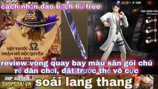 Free fire| review vòng quay bay màu nam thần lịch lãm - đặt trước thẻ vô cực - cách nhận dao bạch hổ