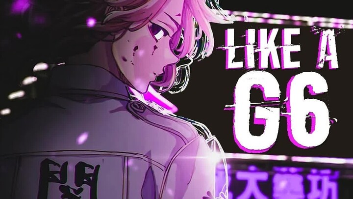 Like a G6 - MIX [AMV]