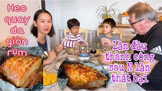 Heo quay da giòn rụm/lần đầu thành công ngon quá ngon/ẩm thực miền tây Việtnam/Cuộc sống pháp