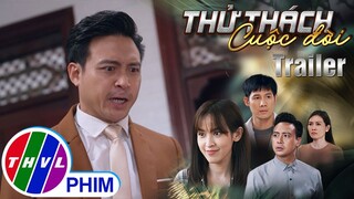 [TRAILER] Giới thiệu phim THỬ THÁCH CUỘC ĐỜI - Tuần 7 | Kẻ thủ đoạn vẫn chưa chịu ngừng tay...