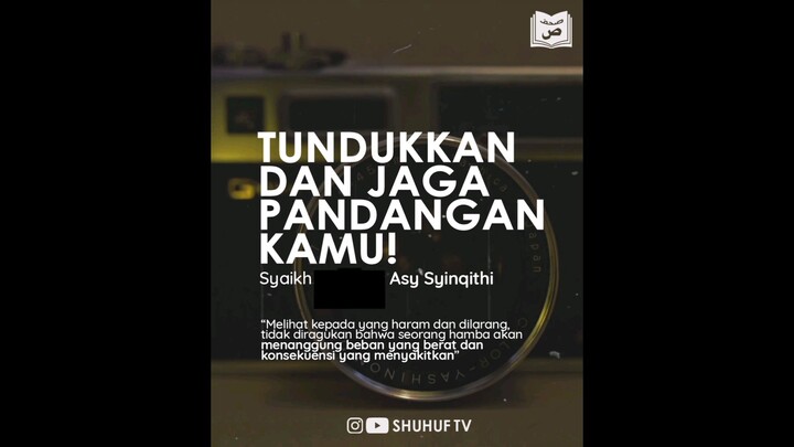 Tundukkan Pandangan Dan Jaga Pandangan Kamu • Asy-Syaikh Muhammad Amin Asy-Syinqithiy