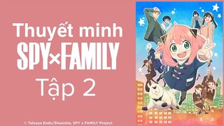 (Thuyết Minh) Tập 2 Gia Đình Điệp Viên phần 2 - spy x family ss2