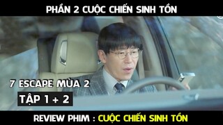 Review Phim, Cuộc Chiến Sinh Tồn Phần 2 ( Tập 1 + 2 ) | Phim hàn mới nhất 2024