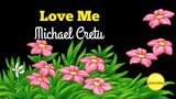 Love Me - Michael Cretu