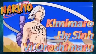 Kimimaro Hy Sinh Vì Orochimaru