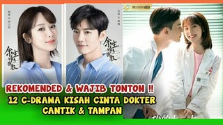 12 DRAMA CHINA KISAH CINTA DOKTER CANTIK DAN TAMPAN