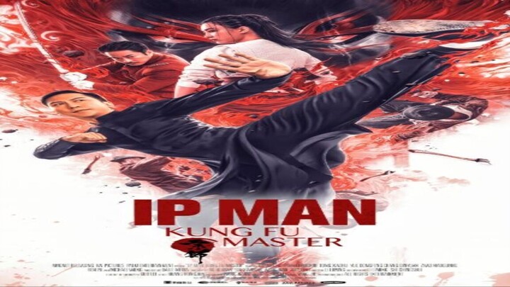 Ip Man 8 Kung Fu Master 2019 CHINESE With English Sub