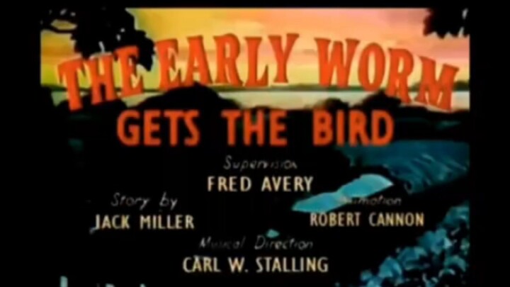 The Early Worm Gets the Bird 1940