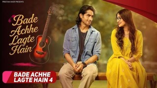 Bade Acche Lagte Hain 4 25th August Episode 2025