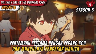 PEDANG ROH YANG NAFSU DENGAN GADIS CANTIK  - Donghua The Daily Life Of The Immortal King Part 18