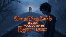 Orang Yang Salah (LUVIA) ROCK COVER 2025