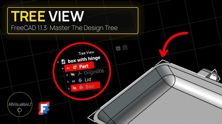 🌳 Master The Design Tree - FreeCAD Tree View Tutorial - FreeCAD Software - FreeCAD Online