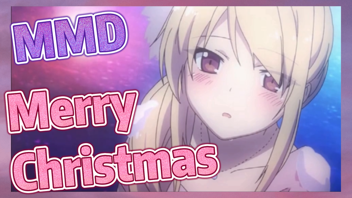 Merry Christmas MMD