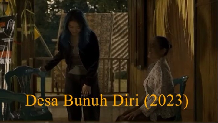 Aku Tahu kapan kamu mati, Desa Bunuh Diri (2023)