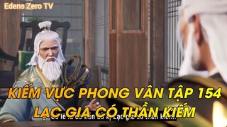 KIẾM VỰC PHONG VÂN TẬP 154LẠC GIA CÓ THẦN KIẾM