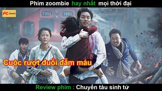 Cuộc rượt đuổi đẫm máu trong Chuyến tàu sinh tử - Review phim Train to busan