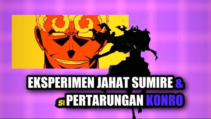 Eksperimen Jahat Sumire & Pertarungan Konro