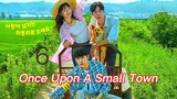 Once Upon a Small Town (2022) episode 6