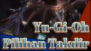 [Yu-Gi-Oh!/MAD/Epik] Pilihan Takdir, Aku akan menjadi Raja permainan!