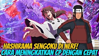 CARA MENINGKATKAN CP DENGAN CEPAT & UPDATE TERBARU HASHIRAMA di NERF - NINDO FIRE WILL