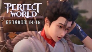 Pergi ke Dunia Monster - Spoiler Film Animasi Perfect World Epsiode 15-16