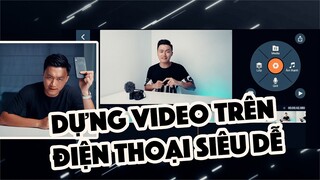 CÁCH DỰNG VIDEO SIÊU ĐƠN GIẢN TRÊN ĐIỆN THOẠI | Kine Master