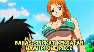 BAHAS SINGKAT KEKUATAN NAMI DI ONE PIECE