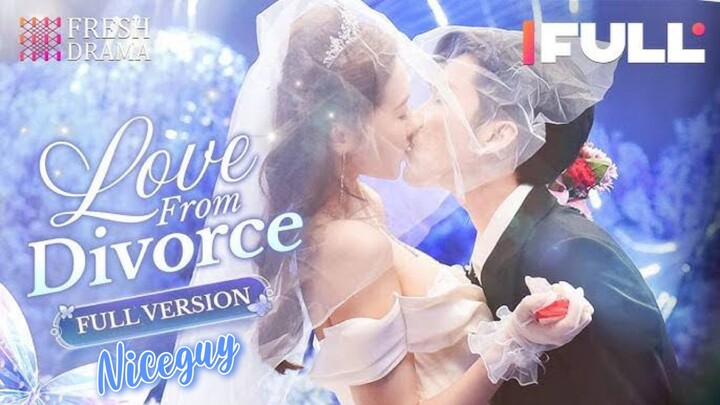 FULL _ Love from Divorce _ The CEO asked for a divorce but the wife sought revenge on her betrayers