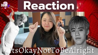 REACTION | It's Okay Not To Be Alright [Official MV]-PP Krit คิดว่าจะไม่ร้องงแต่ร้องเฉยยยย🤭