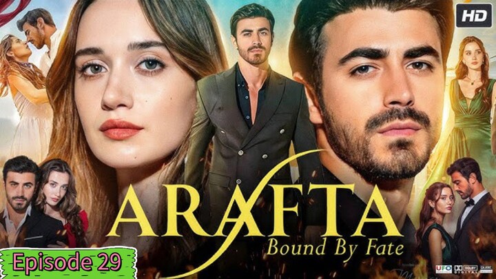 Arafta Ep29 || Turkey Drama In Hindi Dubbed (1080p)Hd