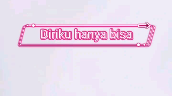 Diriku Hanya Bisa Terus Bersabar