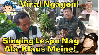 Viral Ngayon Singing Lespu Nag Ala  Klaus Meine! 😎😘😲😁🎤🎧🎼🎹🎸