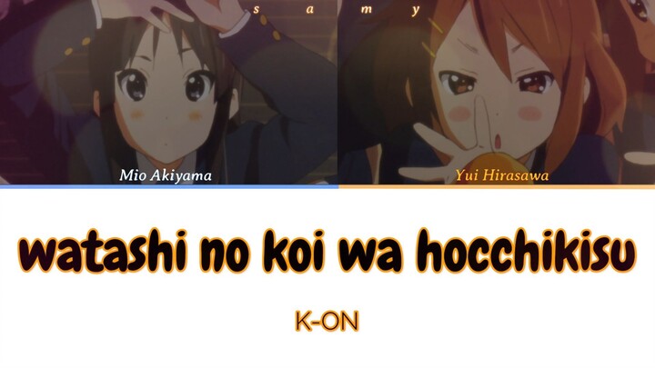 K-ON! - watashi no koi wa hocchikisu (Sub español/Lyrics)