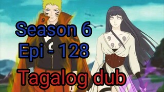 Episode 128 / Season 6 @ Naruto shippuden @ Tagalog dub