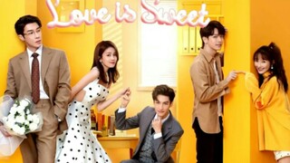 Love is Sweet (2020) Eps 36 {END} Sub Indo