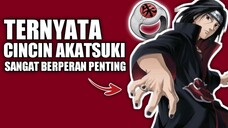 ternyata cincin Akatsuki sangat berperan penting