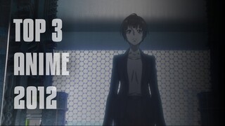 TOP 3!! ANIME 2012